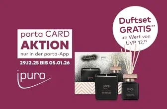 Gratis ipuro Duftset bei Porta sichern: Limited Edition!