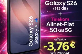 Schnäppchen, Deals und Rabattcodes des Tages - Samsung Galaxy S26 mit 512 GB und Telekom Allnet Flat 50 GB 5G