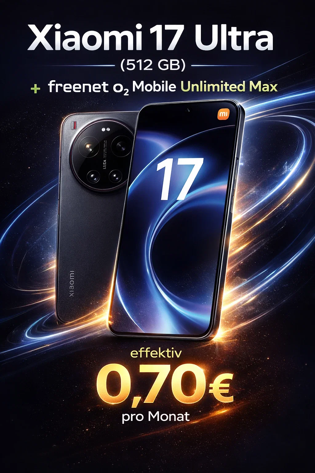 MediaMarkt Tarifwelt: Xiaomi 17 Ultra (512 GB) + freenet o2 Mobile Unlimited Max für 44,99 € / Monat + 225,93 € einmalig