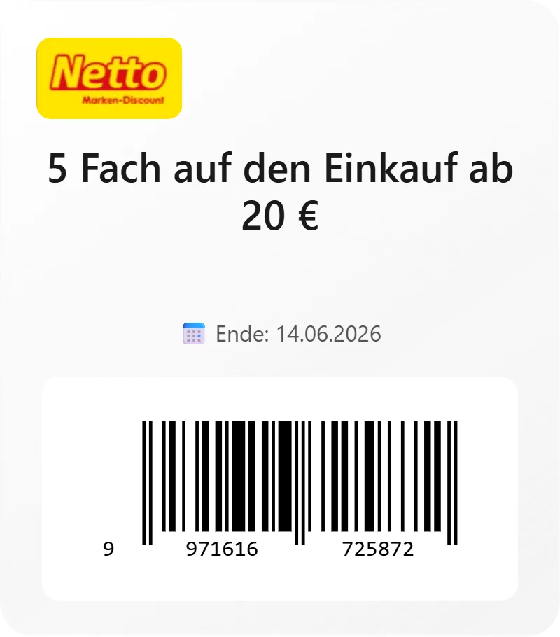 Netto Marken Discount 5 Fach auf den Einkauf ab 20 E Barcode 9971616725872