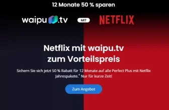 waiputv + Netflix Angebot mit 50 Prozent Rabatt