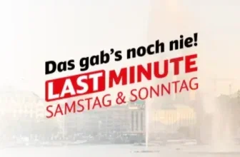 Ein Bild mit einem leicht verpixelten Stadtpanorama im Hintergrund und dem Text 'Das gab's noch nie! LAST MINUTE SAMSTAG & SONNTAG' im Vordergrund.