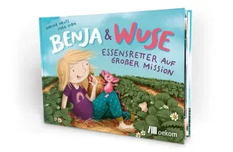Kostenloses Kinderbuch zur Lebensmittelrettung für Berliner Bildungseinrichtungen