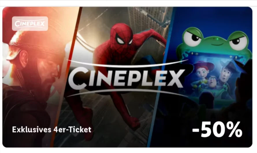 50 Prozent Rabatt auf vier Cineplex Tickets 50 Prozent Rabatt auf vier Cineplex Tickets