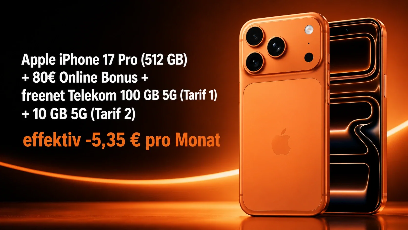MediaMarkt Tarifwelt: Apple iPhone 17 Pro (512 GB) + 80€ Online Bonus + freenet  Telekom 100 GB 5G (Tarif 1) + 10 GB 5G (Tarif 2) für 54,94 € / Monat + 145,94 € einmalig