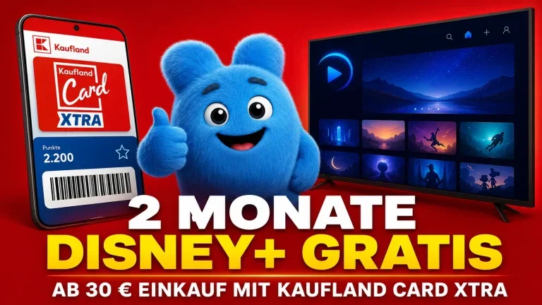Kaufland Card XTRA Aktion mit bis zu zwei Monaten Disney+ gratis