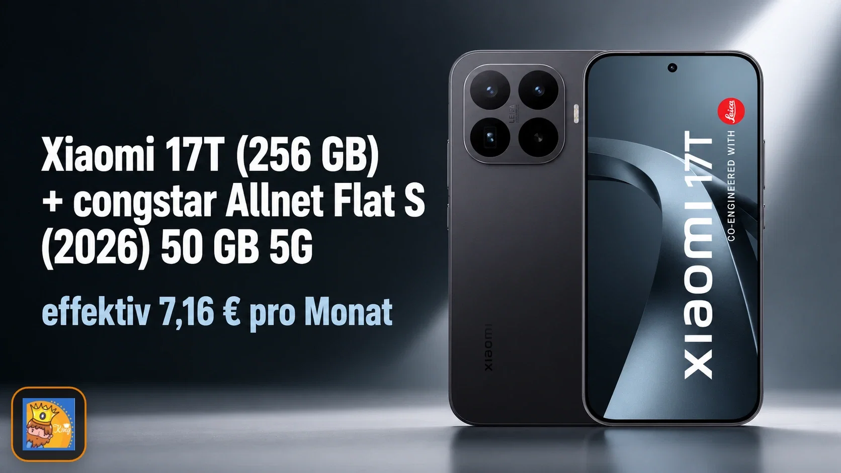 starmobile: Xiaomi 17T (256 GB) + congstar Allnet Flat S (2026) 50 GB 5G für 20,00 € / Monat + 189,90 € einmalig