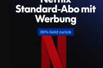 Netflix Standard-Abo mit Werbung und 50% Geld zurück