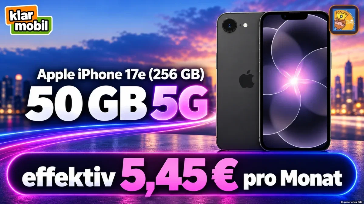 klarmobil: Apple iPhone 17e (256 GB) + klarmobil Allnet Flat 50 GB 5G für 34,99 € / Monat + 59,99 € einmalig