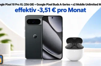 Google Pixel 10 Pro XL und Pixel Buds A-Series mit o2 Tarif-Angebot