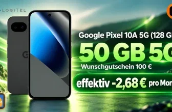 Logitel-Anzeige mit Google Pixel 10A 5G, 50 GB 5G Tarif und 100 € Gutschein