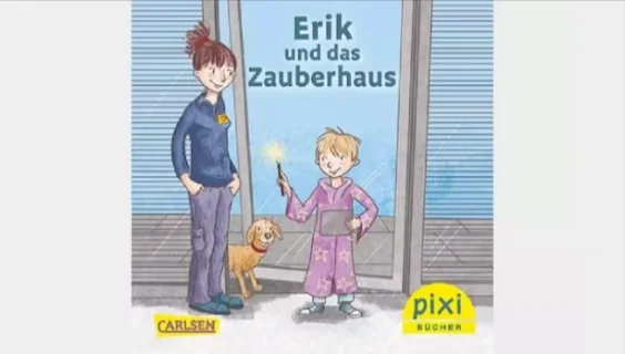 Kostenloses Pixi-Buch „Erik und das Zauberhaus“ für Schulklassen und Kindergärten