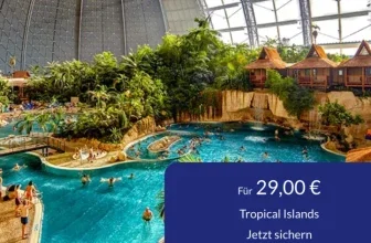 Tageskarte Tropical Islands für 29,00 € mit Blick auf Pool und Tropenlandschaft