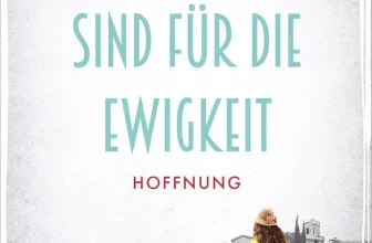 Buchcover von Astrid Töpfners Roman 'Wir sind für die Ewigkeit – Hoffnung' mit Frau im gelben Kleid und Koffer.