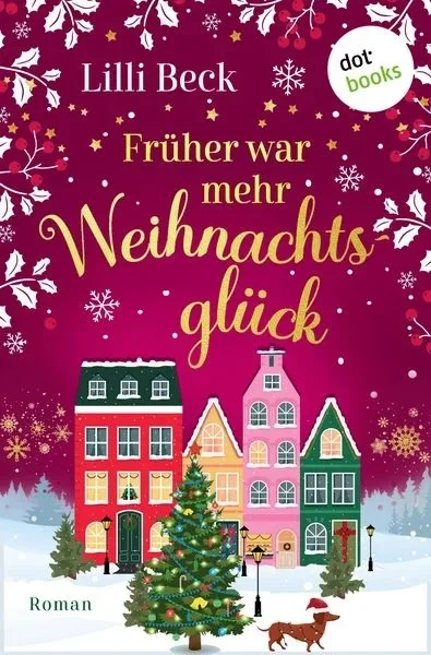 Gratis Ebook: Früher war mehr Weihnachtsglück (Nur bei uns)