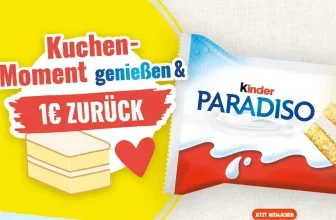 kinder Paradiso Cashback-Aktion mit 1 € Rückerstattung für die 4er-Aktionspackung
