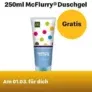 Gratis: McFlurry Duschgel  😱 (Mc Donalds App)