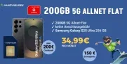 Samsung Galaxy S25 Ultra (150€) + Vodafone 200 GB Allnet Flat 34,99€ mtl. + 200€ Cashback