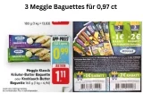 3 Meggle Baguettes für 0,97€ (Edeka)