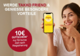Takko Friends 10 Euro Willkommensrabatt