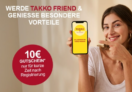 Takko Friends 10 Euro Willkommensrabatt