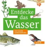 Gratis 🌊📘  Entdecke das Wasser – Die kleine Gewässerfibel