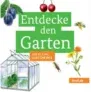 Gratis: Gartenfibel 🌿 Entdecke den Garten