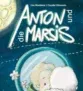 Gratis: Bilderbuch „Anton und die Marsis“ kostenlos  bestellen