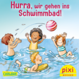 Gratis Pixi Buch „Hurra, wir gehen ins Schwimmbad!“🏊‍♂️📚