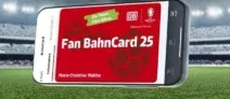 Deutsche Bahn: Fan BahnCard 25  – 3 Monate für 19,90€ 2. Klasse / 39,90 Euro in der 1. Klasse