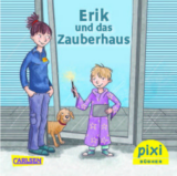 Gratis: Erik und das Zauberhaus – Pixi Buch