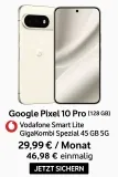 Deinhandy: Google Pixel 10 Pro (128 Gb) + Vodafone Smart Lite Gigakombi Spezial 45 Gb 5G Für 29,99 € / Monat + 46,98 € Einmalig