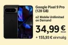 MediaMarkt Tarifwelt: Google Pixel 9 Pro (128 GB) + o2 Mobile Unlimited on Demand für 34,99 € / Monat + 155,93 € einmalig