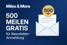 ✈️ Miles&More: 500 Meilen gratis für Newsletter-Anmeldung