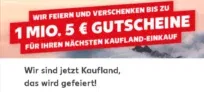 Kaufland 1 Mio. 5€-Gutscheine (Online-/Filial-Einkauf)