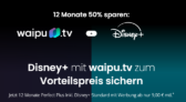 waipu.tv und Disney+ Herbst-Deal🎬🍁12 Monate Perfect Plus inkl. Disney+ Standard mit Werbung ab 9,00 € mtl.