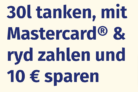 ryd – MasterCard ⛽ 10,00 € sparen bei mind. 30 Liter tanken (Neu- und Bestandskunden)