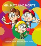 Kostenlose Kinderbroschüre „Mia, Mats & Moritz“ – Unterstützung für Kinder suchtbelasteter Familien