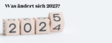 Was ändert sich 2025? Neue Gesetze und Verordnungen