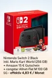 Logitel: Nintendo Switch 2 Black inkl. Mario Kart World (256 GB) + Amazon 15 €  Gutschein + Congstar Allnet-flat M 100 GB+ 5G für 24,00 € / Monat + 53,99 € einmalig