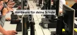 Kostenlose gebrauchte IT für Schulen