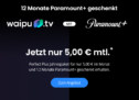 1 Jahr waipu.tv 📺 Perfect Plus für 5€ mtl. inkl. 12 Monate Paramount+ geschenkt