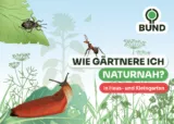 Publikation Naturnahes Gärtnern: Ökologischer Pflanzenschutz gratis