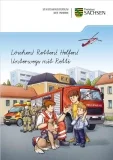 Sachsen: „Löschen! Retten! Helfen!“ – Gratis Retti-Heft für Kinder bestellen