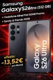 MediaMarkt Tarifwelt: Samsung Galaxy S26 Ultra (512 GB) + 200 € Online Bonus + Vodafone Allnet Flat 50GB Promo + family & friends 10GB für 34,98 € / Monat + 274,94 € einmalig