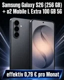 MediaMarkt Tarifwelt: Samsung Galaxy S26 (256 GB) + o2 Mobile L Extra 100 GB 5G für 29,99 € / Monat + 84,94 € einmalig
