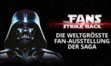 The Fans Strike Back Berlin – Star Wars Ausstellung inklusive Hotelübernachtung und Frühstück am Ku’Damm ab 54€