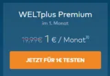 WELTplus Premium 1 Monat für 1 € (statt 19,99 €) (monatlich kündbar)