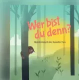 Gratis: Kinderbuch „Wer bist du denn?“ Mein Reimbuch über bedrohte Tiere [Userdeal] Max. 3 Stück