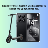 🔥 Xiaomi 14T Pro + Xiaomi 4 Lite Scooter für 1€ + o2 Flat 100 GB mit 5G für 29,99€ mtl.